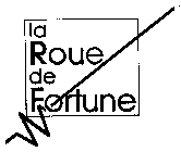 LA ROUE DE FORTUNE