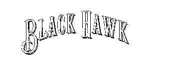 BLACK HAWK