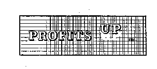 PROFITS UP INC.