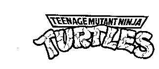 TEENAGE MUTANT NINJA TURTLES