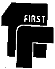 F FIRST