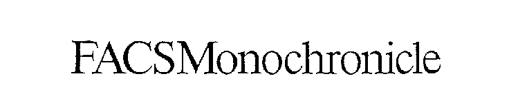 FACSMONOCHRONICLE