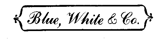 BLUE, WHITE & CO.