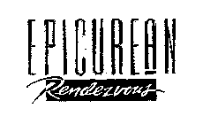 EPICUREAN RENDEZVOUS