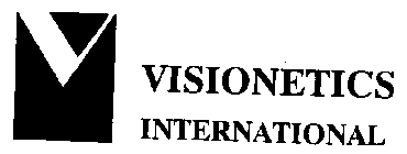 V VISIONETICS INTERNATIONAL