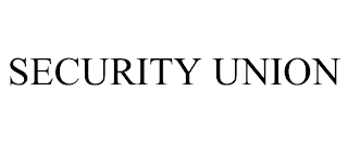 SECURITY UNION