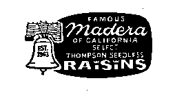 FAMOUS MADERA OF CALIFORNIA SELECT THOMPSON SEEDLESS RAISINS EST. 1963