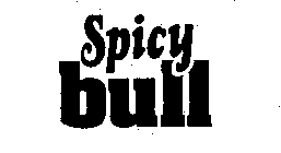 SPICY BULL