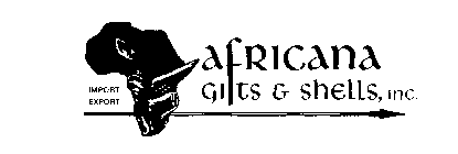 AFRICANA GIFTS & SHELLS, INC. IMPORT EXPORT