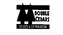 DOUBLE CEDARS CREATION & COMMUNICATION