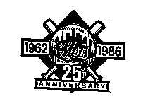 1962 METS 1986 25TH ANNIVERSARY