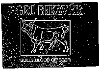 EGRI BIKAVER BULLS OF EGER