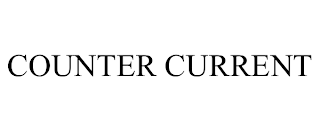 COUNTER CURRENT