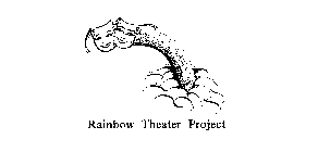 RAINBOW THEATER PROJECT