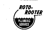 ROTO-ROOTER PLUMBING SERVICE