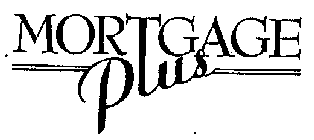 MORTGAGE PLUS