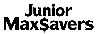 JUNIOR MAXSAVERS