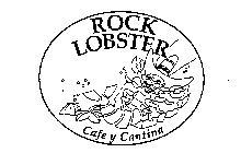 ROCK LOBSTER CAFE Y CANTINA