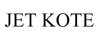 JET KOTE