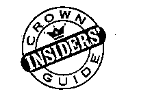 CROWN INSIDERS' GUIDE