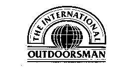 THE INTERNATIONAL OUTDOORSMAN