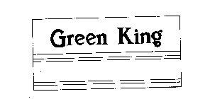 GREEN KING