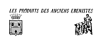 LES PRODUITS DES ANCIENS EBENISTES