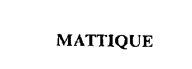 MATTIQUE