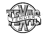 TEXAS TENDER