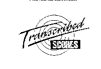 TRANSCRIBED SCORES