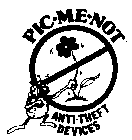 PIC-ME-NOT ANTI-THEFT DEVICES