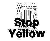 STOP YELLOW