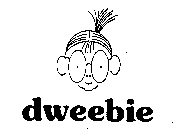 DWEEBIE