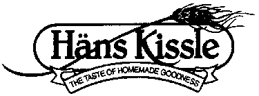 HANS KISSLE THE TASTE OF HOMEMADE GOODNESS