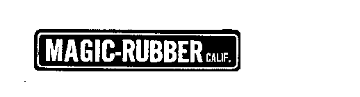 MAGIC-RUBBER CALIF.