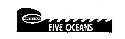 FIVE OCEANS