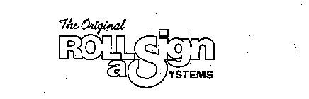 THE ORIGINAL ROLL A SIGN SYSTEMS