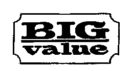 BIG VALUE