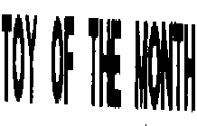 TOY OF THE MONTH