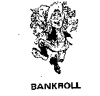 BANKROLL