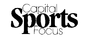 CAPITAL SPORTS FOCUS