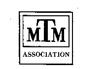 MTM ASSOCIATION