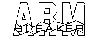 ARM BREAKER