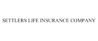 SETTLERS LIFE INSURANCE COMPANY