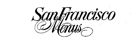 SAN FRANCISCO MENUS