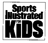 SPORTS ILLUSTRATED FOR KIDS