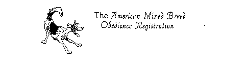 THE AMERICAN MIXED BREED OBEDIENCE REGISTRATION