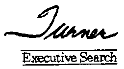 TURNER EXECUTIVE SEARCH 