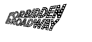 FORBIDDEN BROADWAY