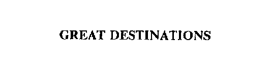 GREAT DESTINATIONS